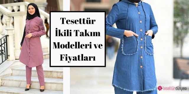 Şık Tesettür İkili Takım Modelleri ve Fiyatları