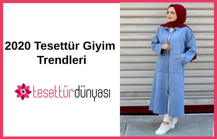 2020 Tesettür Giyim Trendlerinde Bizleri Neler Bekliyor?