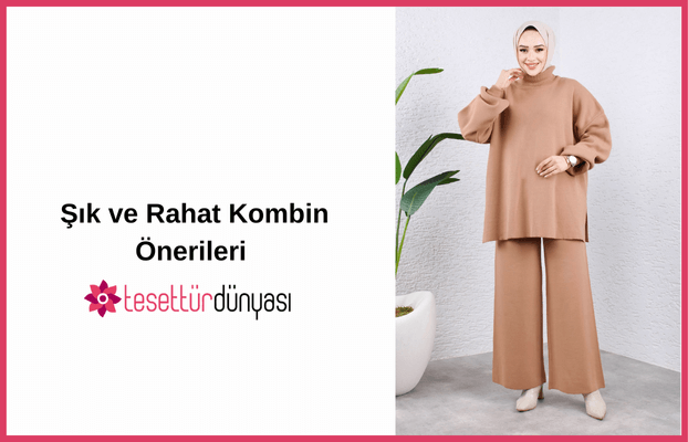 Büyük Beden Tesettür Giyim: Şık ve Rahat Kombin Önerileri